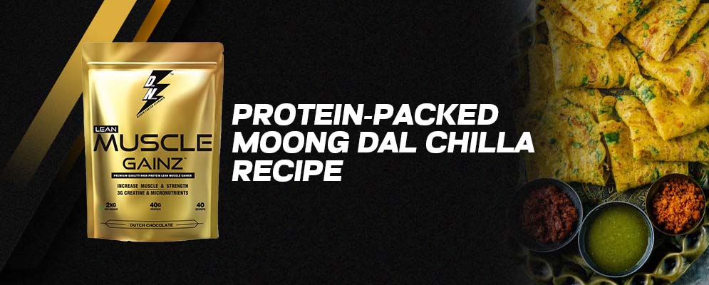 Protein-Packed Moong Dal Chilla Recipe